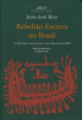 book Rebeliao Escrava no Brasil: A Historia do Levante dos Males em 1835