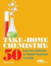 book Take-Home Chemistry: 50 Low-Cost Activities to Extend Classroom Learning