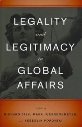 book Legality and Legitimacy in Global Affairs