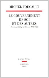 book Le gouvernement de soi et des autres : Cours au Collège de France (1982-1983)