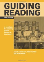 book Guiding Reading: A Handbook for Teaching Guided Reading at Key Stage 2