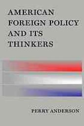 book American foreign policy and its thinkers