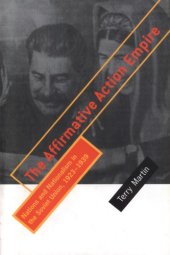 book The Affirmative Action Empire: Nations and Nationalism in the Soviet Union, 1923-1939