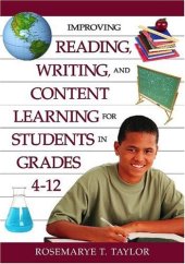 book Improving Reading, Writing, and Content Learning for Students in Grades 4-12