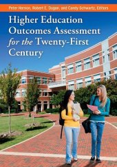 book Higher Education Outcomes Assessment for the Twenty-First Century