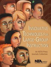 book Innovative Techniques for Large-Group Instruction: An Nsta Press Journals Collection