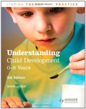 book Understanding Child Development: 0-8 Years