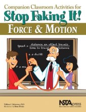 book Companion Classroom Activities for Stop Faking It! Force and Motion - PB295X