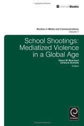 book School Shootings: Mediatized Violence in a Global Age