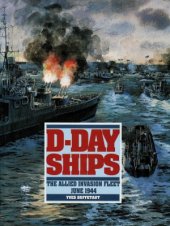 book D-Day Ships. The Allied Invasion Fleet, June 1944