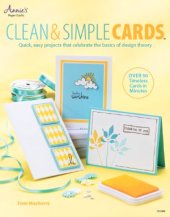 book Clean & Simple Cards  Quick, Easy Projects that Celebrate the Basics of Design Theory