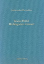 book Die Magischen Gemmen. Zu Bildern und Zauberformeln auf geschnittenen Steinen der Antike und Neuzeit