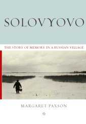 book Solovyovo: The Story of Memory in a Russian Village