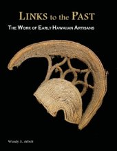 book Links to the Past  The Work of Early Hawaiian Artisans