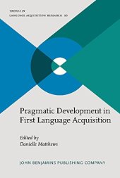 book Pragmatic Development in First Language Acquisition