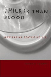 book Thicker Than Blood: How Racial Statistics Lie