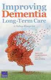 book Improving dementia long-term care : a policy blueprint