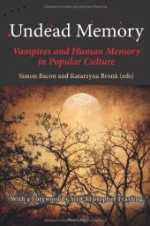 book Undead Memory: Vampires and Human Memory in Popular Culture