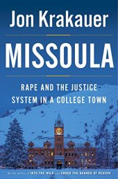 book Missoula: Rape and the Justice System in a College Town