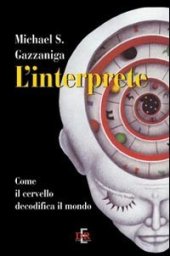 book L'interprete. Come il cervello decodifica il mondo