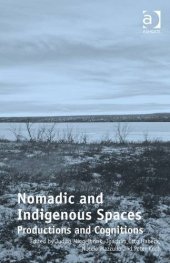 book Nomadic and Indigenous Spaces: Productions and Cognitions