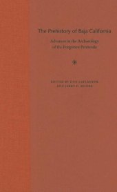 book The Prehistory of Baja California: Advances in the Archaeology of the Forgotten Peninsula