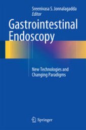 book Gastrointestinal Endoscopy: New Technologies and Changing Paradigms