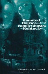 book Haunted Houses and Family Ghosts of Kentucky