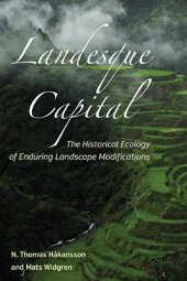 book Landesque Capital: The Historical Ecology of Enduring Landscape Modifications