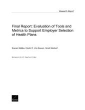 book Final report : evaluation of tools and metrics to support employer selection of health plans