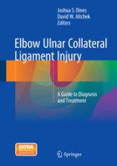 book Elbow Ulnar Collateral Ligament Injury: A Guide to Diagnosis and Treatment