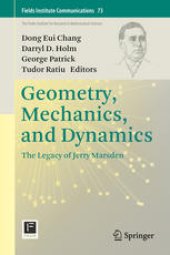 book Geometry, Mechanics, and Dynamics: The Legacy of Jerry Marsden