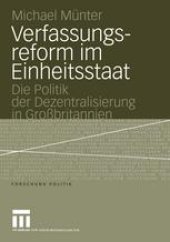 book Verfassungsreform im Einheitsstaat: Die Politik der Dezentralisierung in Großbritannien