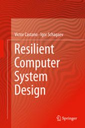 book Resilient computer system design