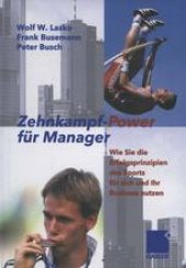 book Zehnkampf-Power für Manager: Wie Sie die Erfolgsprinzipien des Sports für sich und lhr Business nutzen