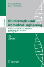 book Bioinformatics and Biomedical Engineering: Third International Conference, IWBBIO 2015, Granada, Spain, April 15-17, 2015. Proceedings, Part II