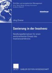 book Sanierung in der Insolvenz: Handlungsalternativen für einen wertorientierten Einsatz des Insolvenzverfahrens