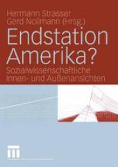 book Endstation Amerika?: Sozialwissenschaftliche Innen- und Außenansichten