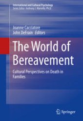 book The World of Bereavement: Cultural Perspectives on Death in Families