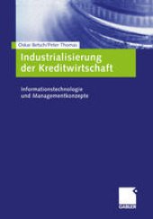 book Industrialisierung der Kreditwirtschaft: Informationstechnologie und Managementkonzepte