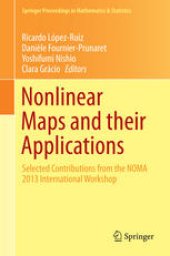 book Nonlinear Maps and their Applications: Selected Contributions from the NOMA 2013 International Workshop