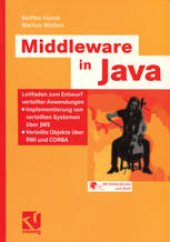 book Middleware in Java: Leitfaden zum Entwurf verteilter Anwendungen — Implementierung von verteilten Systemen über JMS — Verteilte Objekte über RMI und CORBA