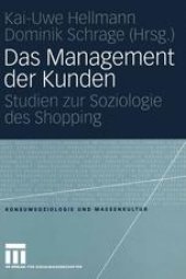 book Das Management der Kunden: Studien zur Soziologie des Shopping