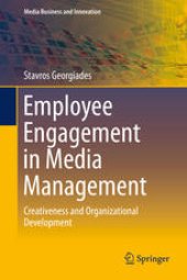 book Employee Engagement in Media Management: Creativeness and Organizational Development