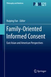 book Family-Oriented Informed Consent: East Asian and American Perspectives