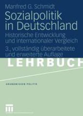 book Sozialpolitik in Deutschland: Historische Entwicklung und internationaler Vergleich