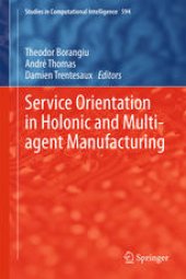 book Service Orientation in Holonic and Multi-agent Manufacturing