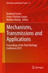 book Mechanisms, Transmissions and Applications: Proceedings of the Third MeTrApp Conference 2015