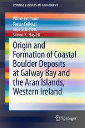 book Origin and Formation of Coastal Boulder Deposits at Galway Bay and the Aran Islands, Western Ireland