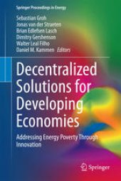 book Decentralized Solutions for Developing Economies: Addressing Energy Poverty Through Innovation